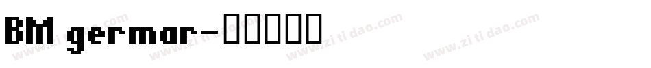 BM germar字体转换